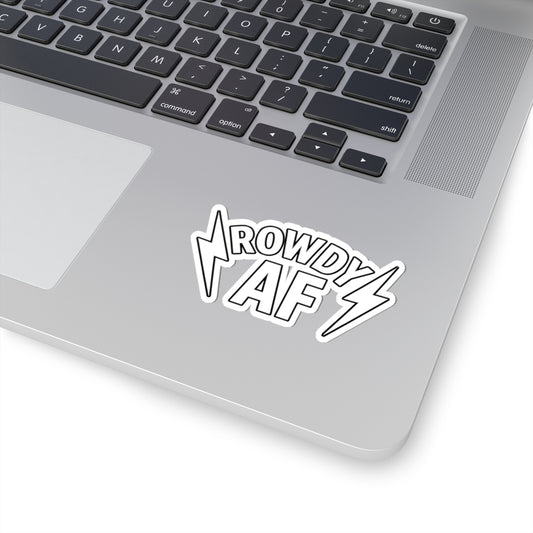 Rowdy AF Kiss-Cut Stickers